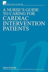 Image of A Nurse's Guide to Caring for Cardiac Intervention Patient
