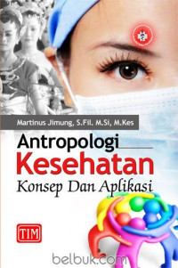 Image of Antropologi Kesehatan: Konsep dan Aplikasi