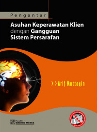 Image of Asuhan Keperawatan Klien dengan Gangguan Ssistem Persarafan