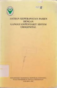 Image of Asuhan Keperawatan Pasien dengan Gangguan/Penyakit Ssistem Urogenital