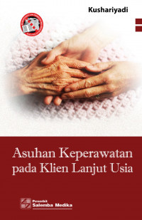 Image of Asuhan Keperawatan pada Klien Lanjut Usia