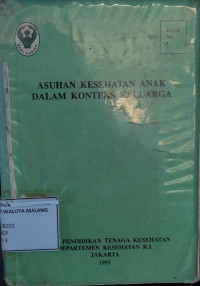 Image of Asuhan Kesehatan Anak dalam Konteks Keluarga