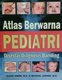 Image of Atlas Berwarna Pediatri: Disertai Diagnosis Banding