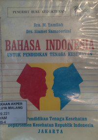 Image of Bahasa Indonesia untuk Pendidikan Tenaga Kesehatan