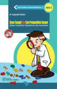 Image of Besar Sampel dan Cara Pengambilan Sampel : dalam penelitian kedokteran dan kesehatan