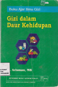 Image of Buku Ajar Ilmu Gizi : Gizi dalam Daur Kehidupan