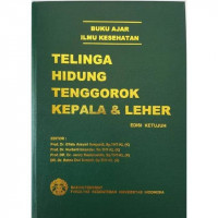 Image of Buku Ajar Ilmu Kesehatan: Telinga-Hidung-Tenggorok-Kepala Leher