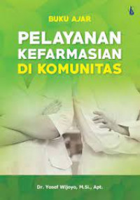 Image of Buku Ajar Pelayanan Kefarmasian di Komunitas