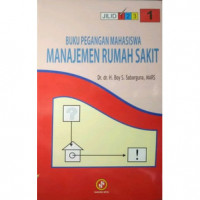 Image of Buku Pegangan Manajemen Rumah Sakit Jilid 1