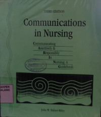 Image of Communications in Nursing: Communicating Assertively & Responsibly in Nursing A Guidebook