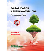 Image of Dasar - Dasar Keperawatan Jiwa: Pengantar dan Teori