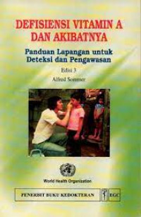 Image of Defisiensi Vitamin A dan Akibatnya: Panduan Lapangan untuk Deteksi dan Pengawasan