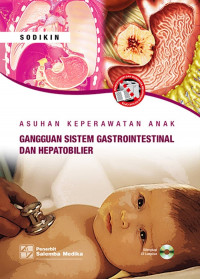 Image of Asuhan Keperawatan Anak: Gangguan Sistem Gastrointestinal dan Hepatobilier