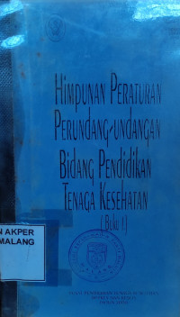 Image of Himpunan Peraturan Perundang-undangan Bidang Pendidikan Tenaga Kesehatan (Buku 1)