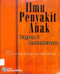 Image of Ilmu Penyakit Anak, Diagnosa dan Penatalaksanaan