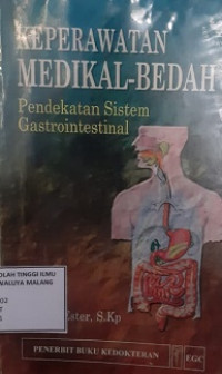 Image of Keperawatan Medikal Bedah: Pendekatan Sistem Gastrointestinal
