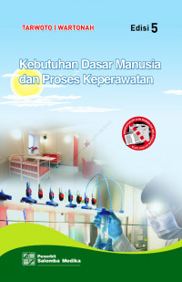 Image of Kebutuhan Dasar Manusia dan Proses Keperawatan