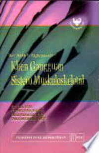 Image of Klien Gangguan Sistem Muskuloskeletal: seri asuhan keperawatan