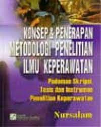 Image of Konsep & Penerapan Metodologi Penelitian Ilmu Keperawatan: Pedoman Skripsi, Tesis dan Instrumen Penelitian Keperawatan