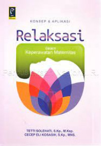 Image of Konsep dan Aplikasi Relaksasi dalam Keperawatan Maternitas