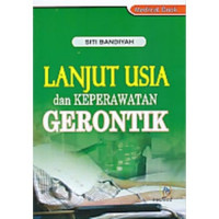 Image of Lanjut Usia dan Keperawatan Gerontik