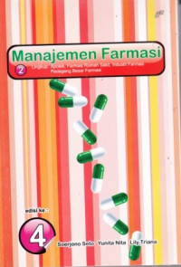 Image of Manajemen Farmasi: Lingkup Apotek, Farmasi Rumah Sakit, Industri Farmasi, Pedagang Besar Farmasi