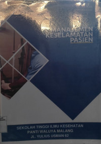 Image of Bahan Ajar Keperawatan : Manajemen Keselamatan Pasien