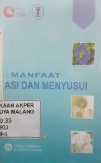 Image of Manfaat ASI dan Menyusui
