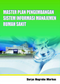 Image of Master Plan Pengembangan Sistem Informasi Manajemen Rumah Sakit
