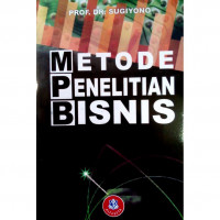 Image of Metode Penelitian Bisnis: Pendekatan Kuantitatif, Kualitatif, dan R&D