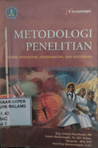Image of Metode Penelitian Bidang Kesehatan, Keperawatan, dan Kebidanan