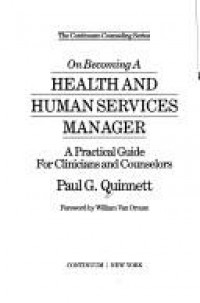 Image of On Becoming a Health and Human Services Manager: a practical guide for clinicians and conselors