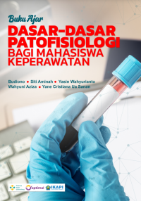 Image of Buku Ajar Dasar-Dasar Patofisiologi bagi Mahasiswa Keperawatan