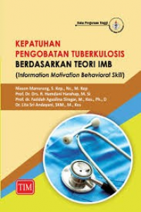 Image of Kepatuhan Pengobatan Tuberkulosis Berdasarkan Teori IMB