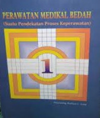 Image of Perawatan Medikal Bedah: Suatu Pendekatan Proses Keperawatan (Jil.1)