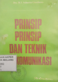 Image of Prinsip - Prinsip dan Teknik Koomunikasi