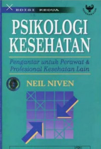 Image of Psikologi Kesehatan: Pengantar untuk Perawat & Profesional Kesehatan Lain