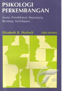 Image of Psikologi Perkembanagn: Suatu Pendekatan Sepanjang Rentang Kehidupan