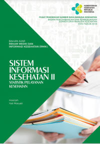 Image of Sistem Informasi Kesehatan II: Statistik Pelayanan Kesehatan