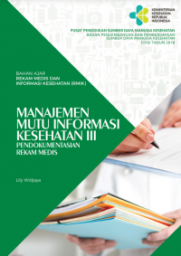 Image of Manajemen Mutu Informasi Kesehatan III: Pendokumentasian Rekam Medis