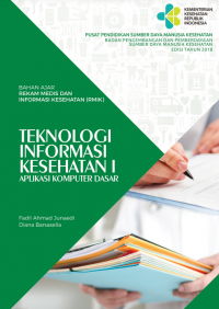 Image of Teknologi Informasi Kesehatan I: Aplikasi Komputer Dasar