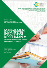 Image of Manajemen Informasi Kesehatan V: Sistem Klaim dan Asuransi Pelayanan Kesehatan