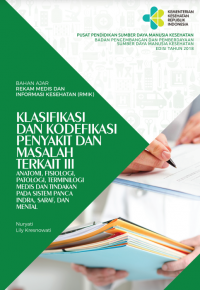 Image of KKPMT III: Anantomi, Fisiologi, Patologi, Terminologi Medis, dan Tindakan pada Sistem Panca Indra, Saraf , dan Mental