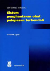 Image of Seri Farmasi Industri 3: Sistem Penghantaran Obat Pelepasan Terkendali