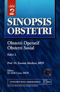 Image of Sinopsis Obstetri: Obstetri Operatif, Obstetri Sosial (Jil.2)
