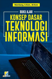 Image of Buku Ajar Konsep Dasar Teknologi Informasi