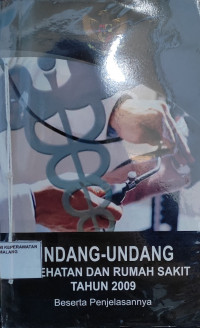 Image of Undang-undang kesehatan dan Rumah Sakit Tahun 2009 Beserta Penjelasannya