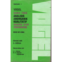 Image of Vogel: Buku Teks Analisis Anorganik Kualitatif Makro dan Semimikro (Jil. 1)