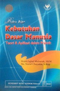 Image of Buku Ajar Kebutuhan Dasar Manusia: Teori & Aplikasi dalam Praktik