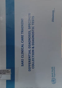 Image of Sari Clinical Care Training: Differential Diagnosis. Specimen Collection & Diagnostic Tests